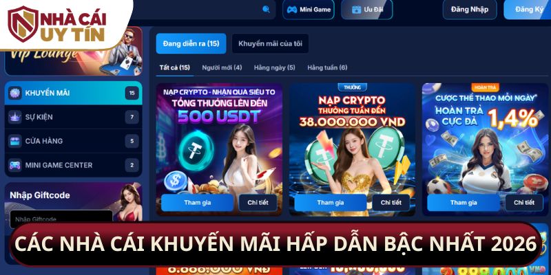 Các nhà cái khuyến mãi hấp dẫn bậc nhất 2026