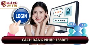 Cách Đăng Nhập 188bet