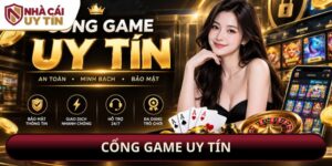 Cổng Game Uy Tín